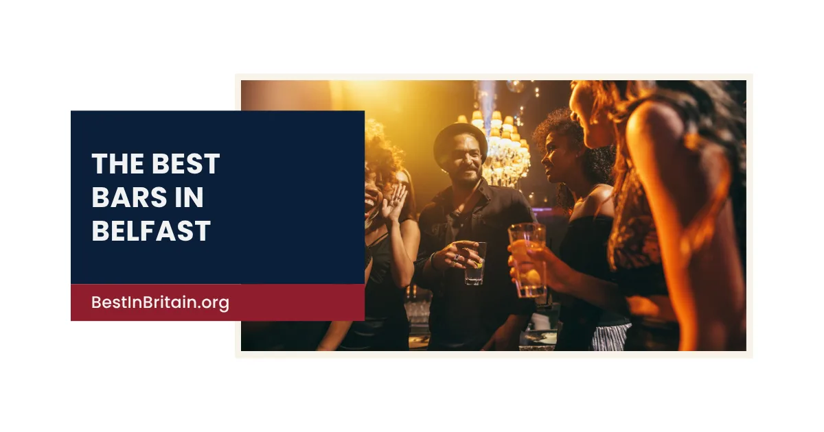 The 4 best bars in Belfast for an exceptional night out