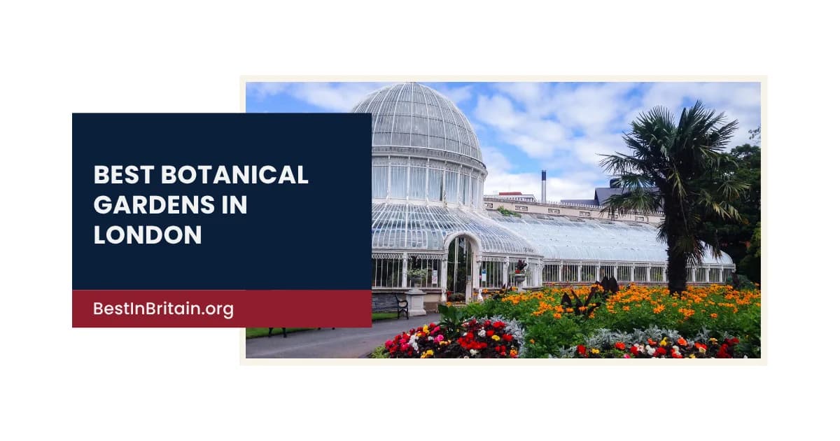 4 exquisite botanical gardens in London