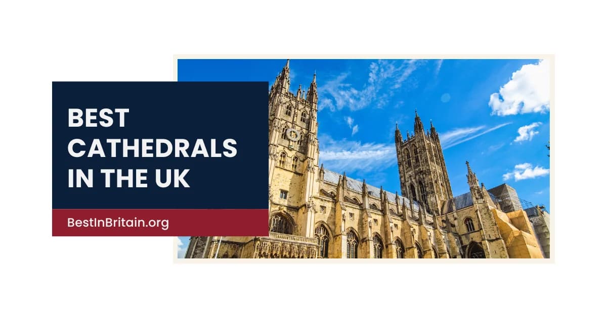 20 best cathedrals in the UK to visit