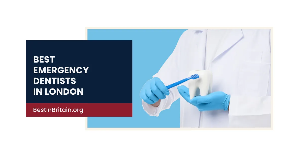 4 Best Emergency Dentists in London