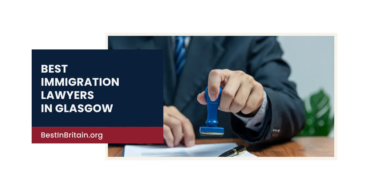 The 4 best immigration lawyers in Glasgow for your visas and appeals