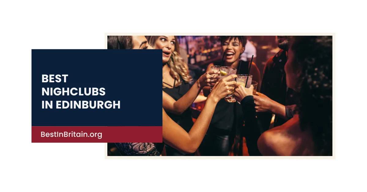 4 of the finest nightclubs in Edinburgh