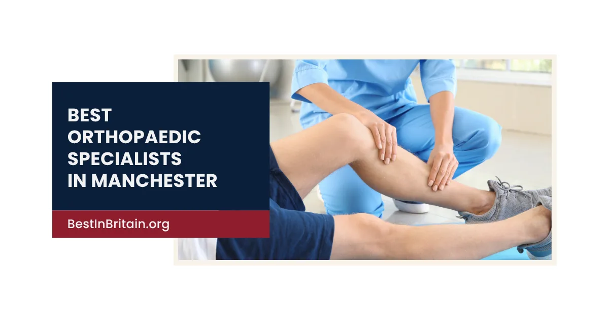 4 of the best orthopaedic specialists in Manchester