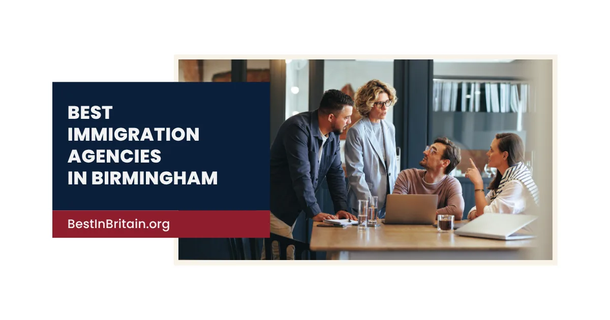 The 4 best immigration agencies in Birmingham for reliable visa and settlement support